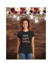 Load image into Gallery viewer, One Dope Chick T-Shirt
